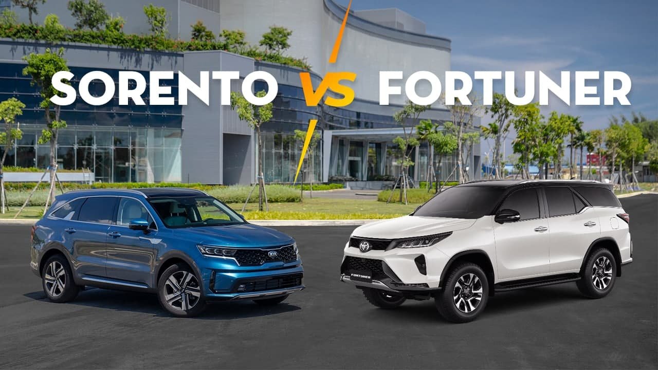 Kia Sorento và Toyota Fortuner