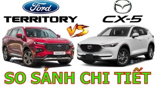 So sánh Ford Territory vs Mazda CX-5