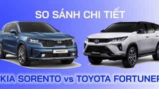 So sánh Kia Sorento và Toyota Fortuner