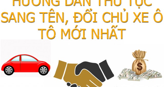 9 bước QUAN TRỌNG làm thủ tục sang tên xe theo quy định mới 2023