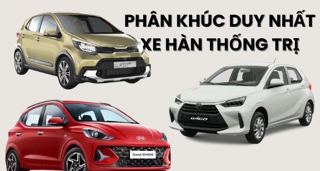 Xe Hàn tụt dốc toàn thị trường nhưng vẫn thống trị ở phân khúc đặc biệt này