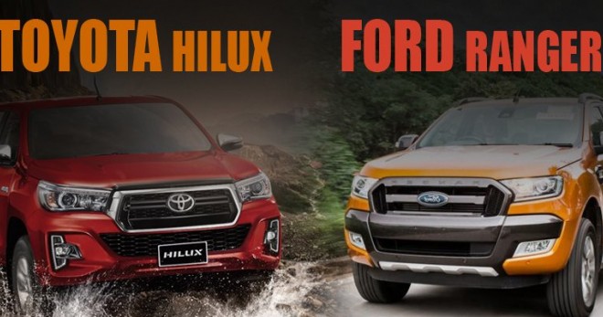 So sánh Ford Ranger và Toyota Hilux: Hàng Nhật liệu có cơ hội “sánh vai” hàng Mỹ?